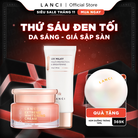 Bộ đôi Kem Dưỡng Trắng LANCI 50ml và Sữa chống nắng LANCI 50ml giúp dưỡng trắng và bảo vệ da