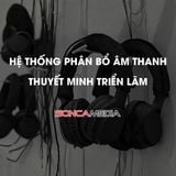 HỆ THỐNG PHÂN BỐ ÂM THANH CHẤT LƯỢNG CAO DÀNH CHO TRIỂN LÃM