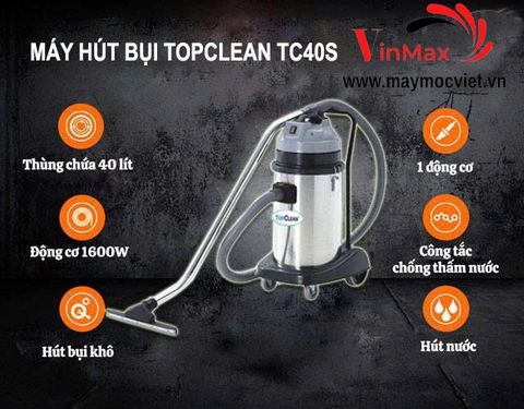 Máy hút bụi, hút nước công nghiệp TopClean TC40S