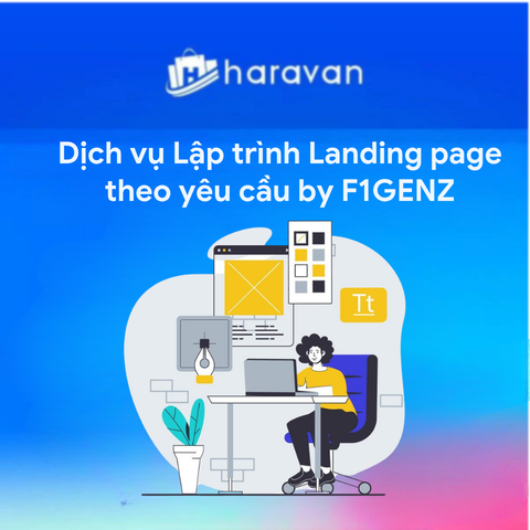 Lập trình Landing page theo yêu cầu by F1GENZ