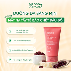 Tẩy da chết đậu đỏ 2in1 Cỏ cây hoa lá 150ml