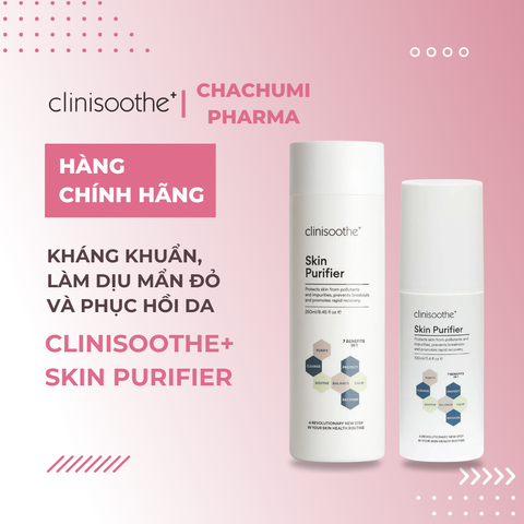 Clinisoothe+ Skin Purifier làm sạch, kháng khuẩn, giảm mẩn đỏ, phục hồi, thúc đẩy làm lành tổn thương 100ml 250ml