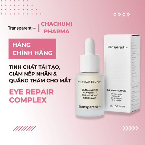 Transparent Eye Repair Complex – Serum Tái Tạo Vùng Mắt, Giảm Nếp Nhăn & Quầng Thâm 15ml