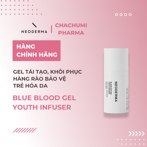 Neoderma Blue Blood Gel Youth Infuser - Gel tái tạo, khôi phục hàng rào bảo vệ & trẻ hóa da