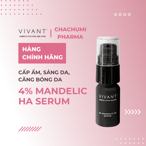Serum Vivant Mandelic 4% HA cấp ẩm, sáng da, căng bóng da