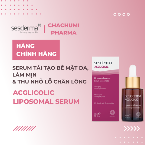 Sesderma Acglicolic Liposomal Serum 30ml – Serum Tái Tạo Bề Mặt Da, Làm Mịn & Thu Nhỏ Lỗ Chân Lông