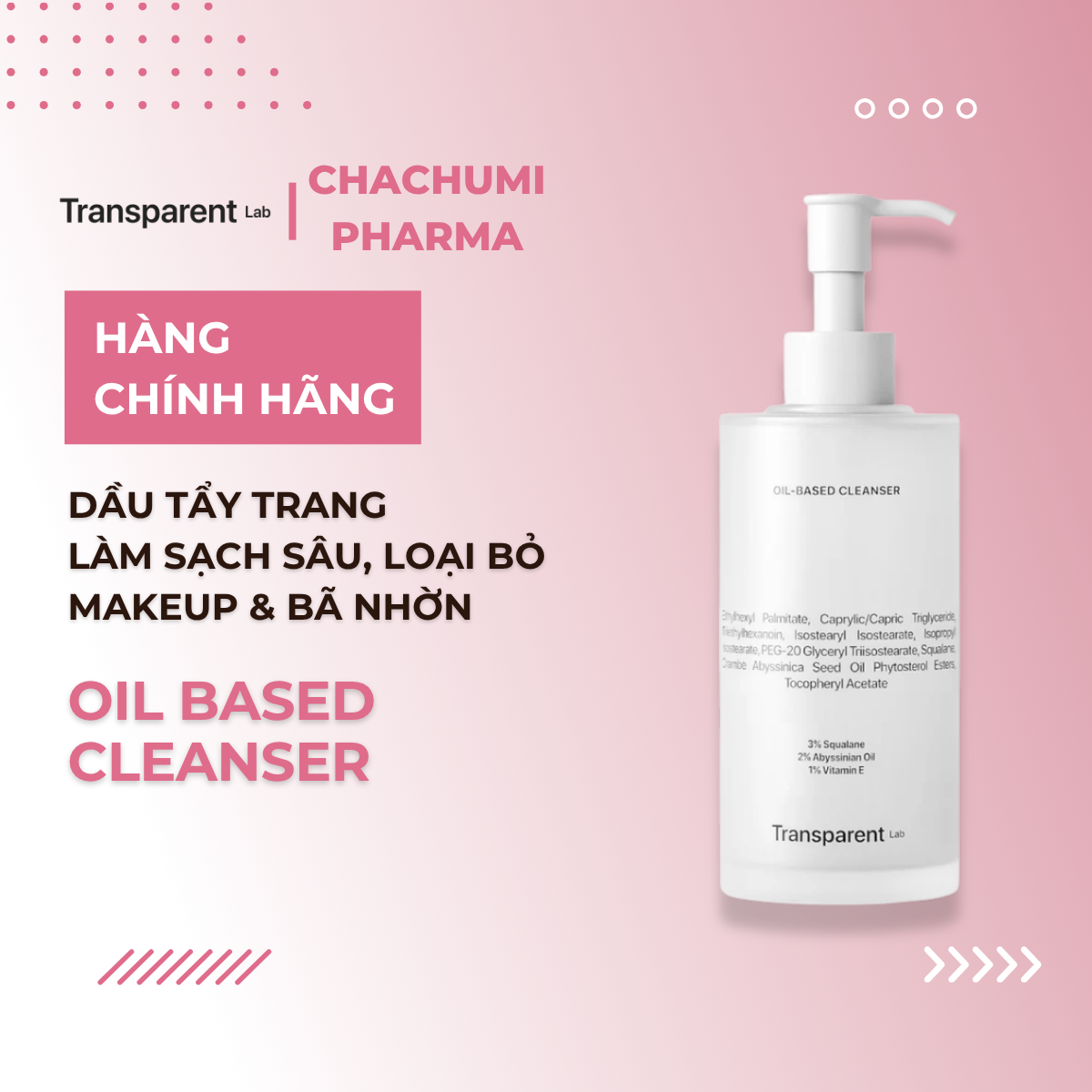 Transparent Oil Based Cleanser – Dầu Tẩy Trang Làm Sạch Sâu, Loại Bỏ Makeup & Bã Nhờn 200ml