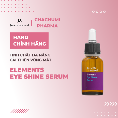 Juliette Armand Elements Eye Shine Serum Tinh Chất Đa Năng Cải Thiện Vùng Mắt 20ml