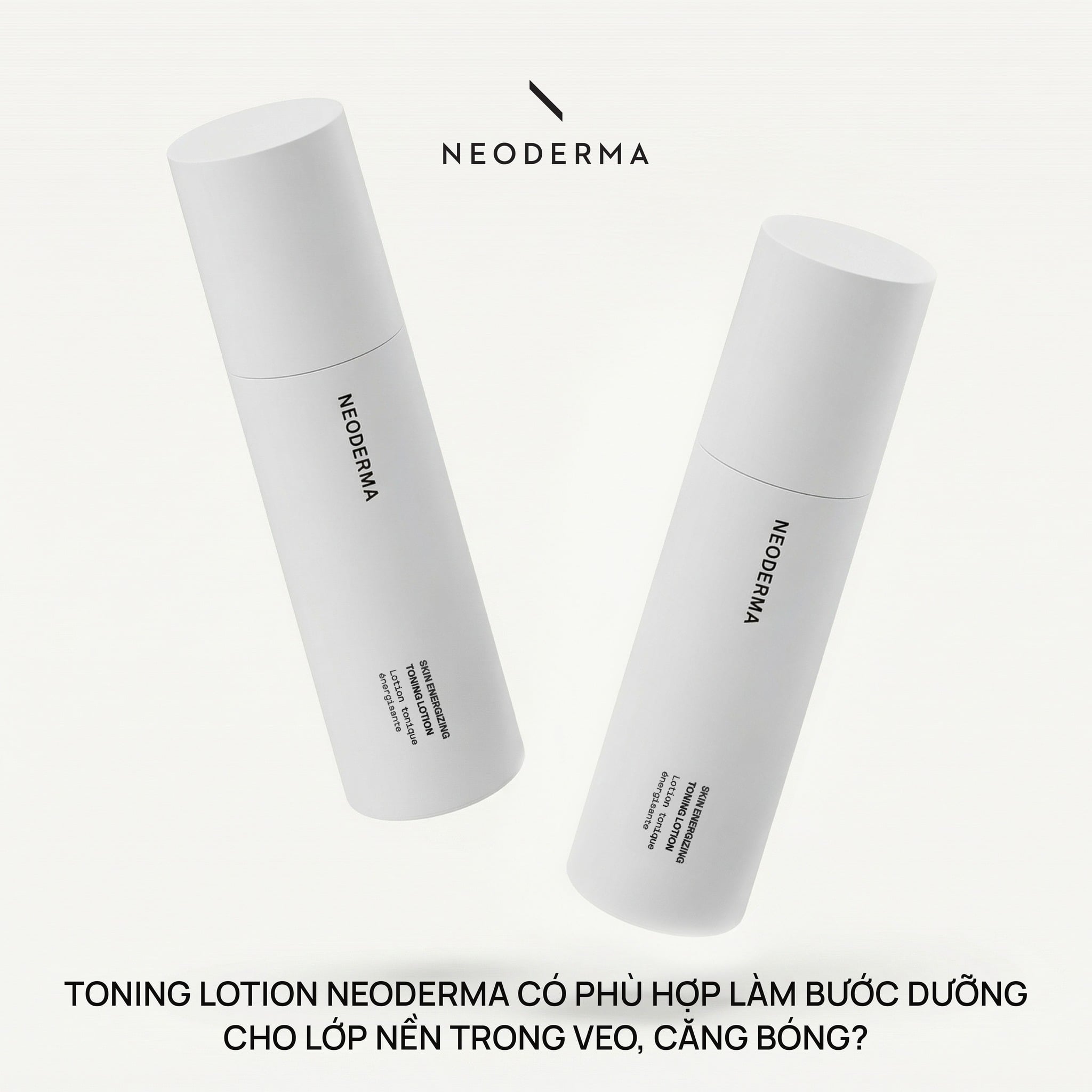 Neoderma Skin Energizing Toning Lotion - Nước dưỡng cung cấp năng lượng & làm săn chắc da