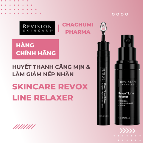 Revision Skincare Revox Line Relaxer - Huyết Thanh Căng Mịn Và Làm Giảm Nếp Nhăn