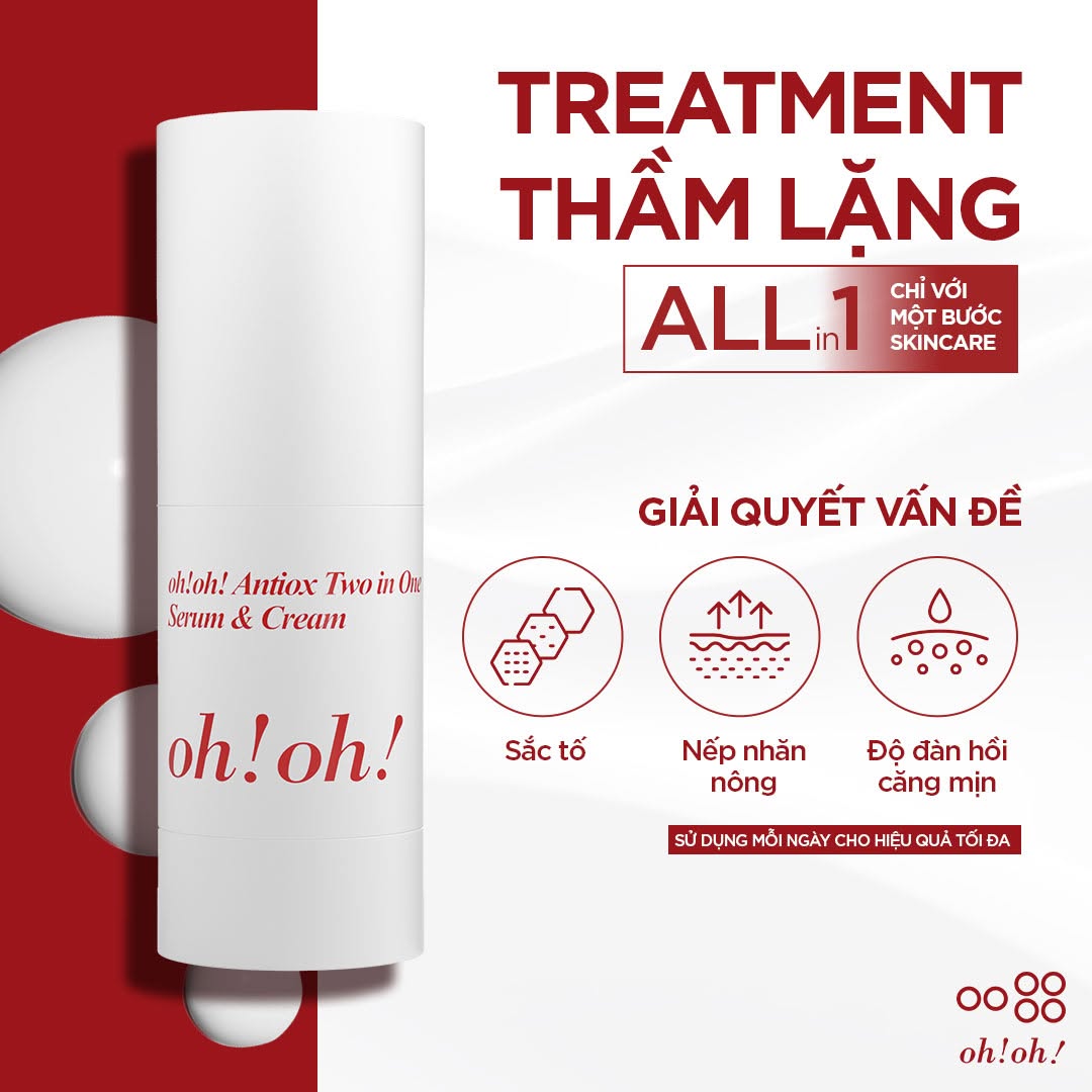 Oh!oh! Antiox Two in One Serum & Cream Serum - Serum Dạng Kem Dưỡng Ẩm Chống Oxy Hóa & Làm Sáng Da 25g