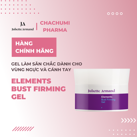Juliette Armand Elements Bust Firming Gel - Gel Hỗ Trợ Làm Săn Chắc Dành Cho Vùng Ngực Và Cánh Tay 200ml