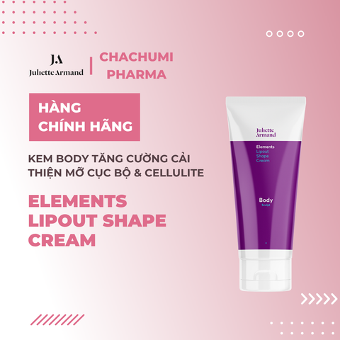 Juliette Armand Elements Lipout Shape Cream Kem Body Tăng Cường Cải Thiện Mỡ Cục Bộ Và Cellulite 200ml