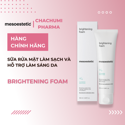 Mesoestetic Brightening Foam Sữa Rửa Mặt Làm Sạch Và Hỗ Trợ Làm Sáng Da 100ml