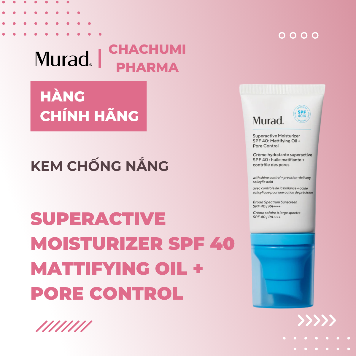 Kem Chống Nắng Murad Superactive Moisturizer SPF 40: Mattifying Oil + Pore Control 50ml