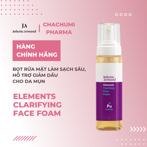 Juliette Armand Elements Clarifying Face Foam Bọt Rửa Mặt Làm Sạch Sâu, Hỗ Trợ Giảm Dầu Cho Da Mụn 230ml