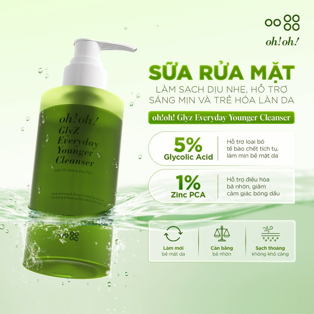 Oh!Oh! Glyz Everyday Younger Cleanser - Sữa Rửa Mặt Làm Sạch Dịu Nhẹ, Hỗ Trợ Sáng Mịn Và Trẻ Hóa Làn Da 200g