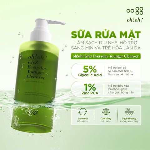 Oh!Oh! Glyz Everyday Younger Cleanser - Sữa Rửa Mặt Làm Sạch Dịu Nhẹ, Hỗ Trợ Sáng Mịn Và Trẻ Hóa Làn Da 200g