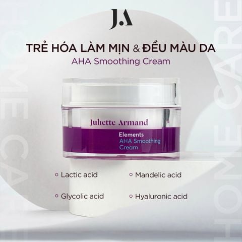 Juliette Armand Elements AHA Smoothing Cream Kem Trẻ Hóa Da AHA Giúp Làn Da Mịn Màng Và Tươi Trẻ 50ml