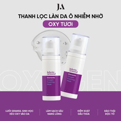 Juliette Armand Elements Oxygen Foaming Mask Mặt Nạ Oxy Tươi Trẻ Hóa Da, Làm Sáng Và Phục Hồi Da Xỉn Màu 30ml