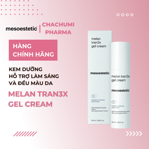 Mesoestetic Melan Tran3x Gel Cream - Kem Dưỡng Hỗ Trợ Làm Sáng Và Đều Màu Da 50ml