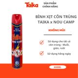  BÌNH XỊT CÔN TRÙNG MUỖI, GIÁN, RUỒI TAIKA x NOU CAMP KHÔNG MÙI 600ML 