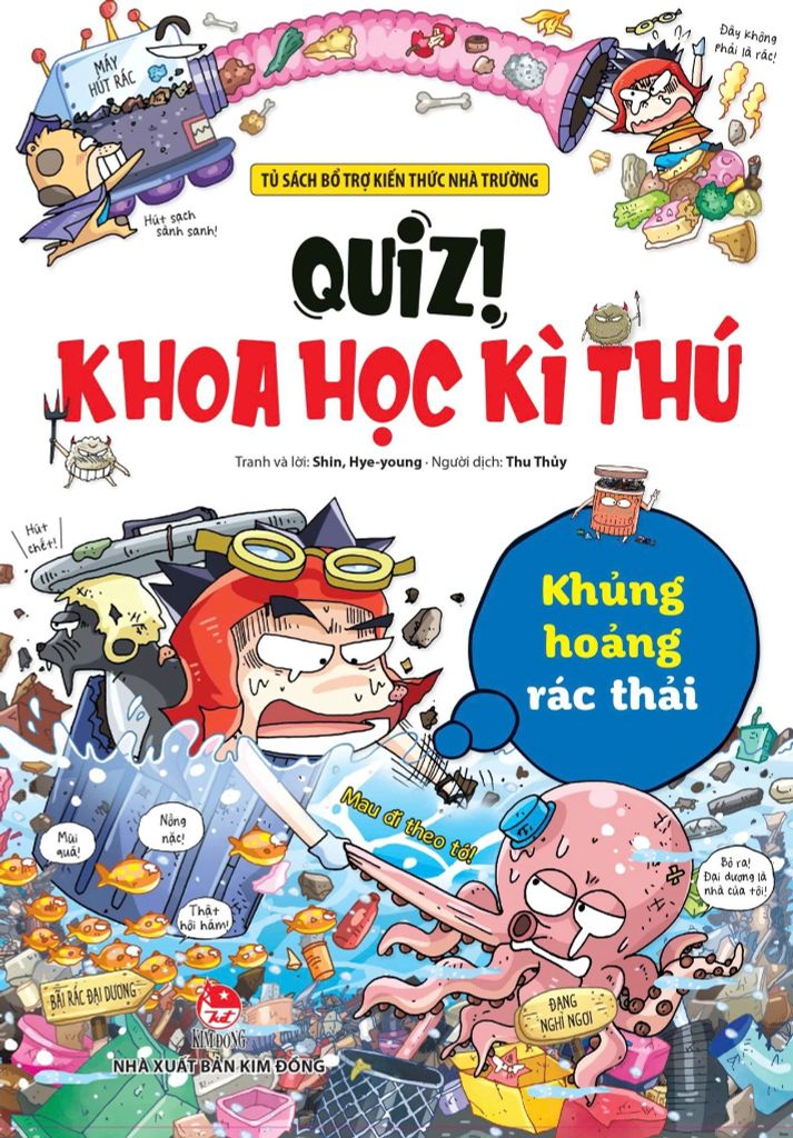 QUIZ KHOA HỌC KỲ THÚ: KHỦNG HOẢNG RÁC THẢI