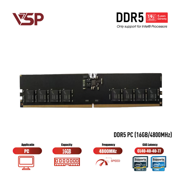  RAM PC VSP 16GB DDR5 | (1x16GB), 4800MHz, CL40, Không tản nhiệt, Intel Only 