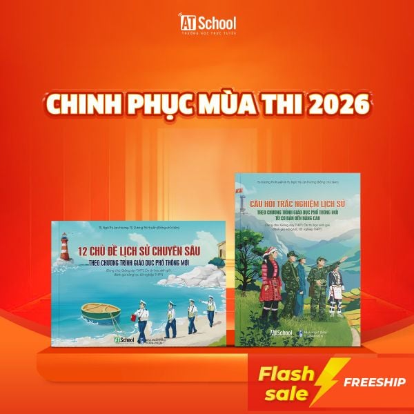  (FREESHIP) COMBO 12 CHỦ ĐỀ LỊCH SỬ CHUYÊN SÂU VÀ CÂU HỎI TRẮC NGHIỆM LỊCH SỬ 