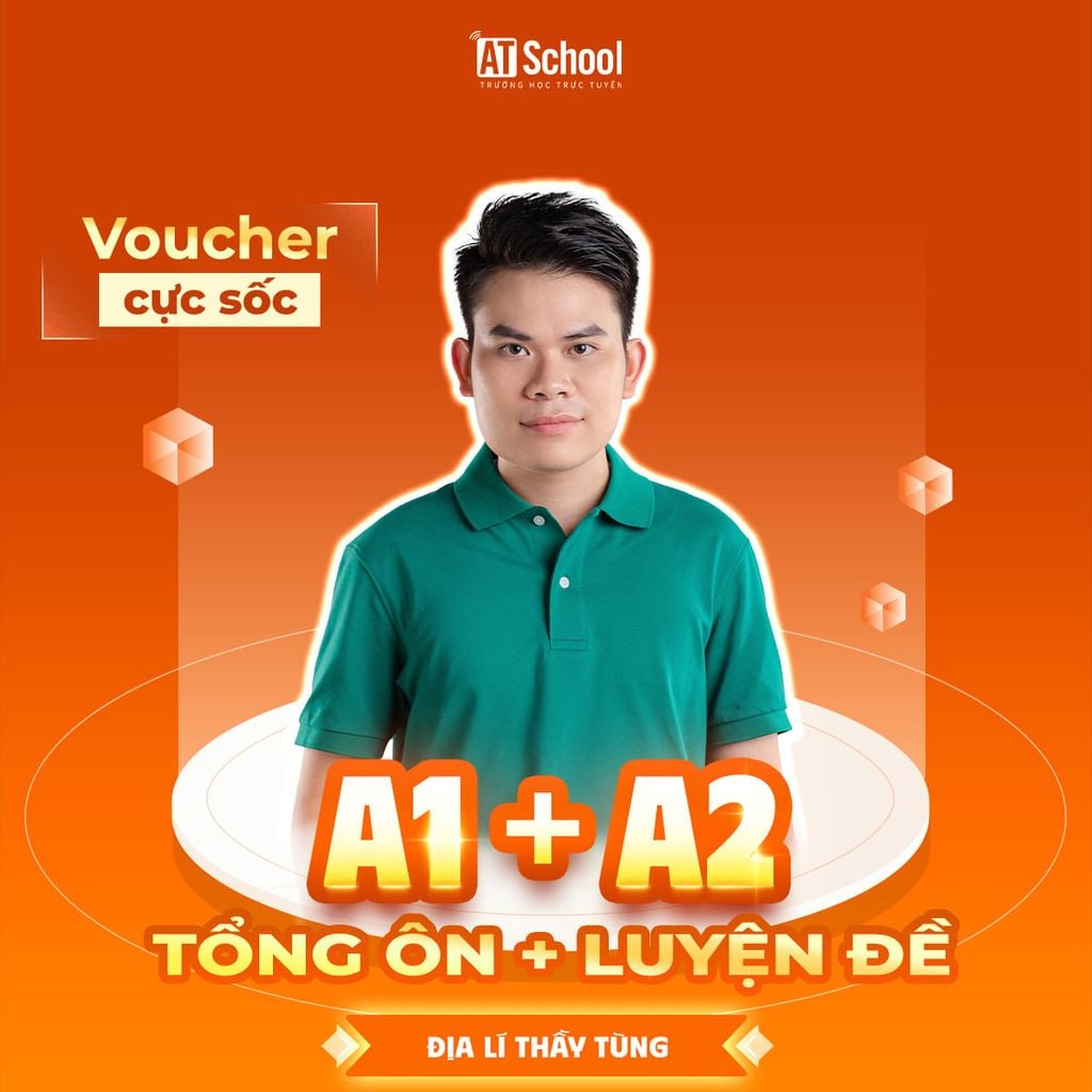  COMBO A1 + A2: TỔNG ÔN CHUYÊN SÂU - LUYỆN ĐỀ CHIẾN LƯỢC 2026 - MÔN ĐỊA LÍ 