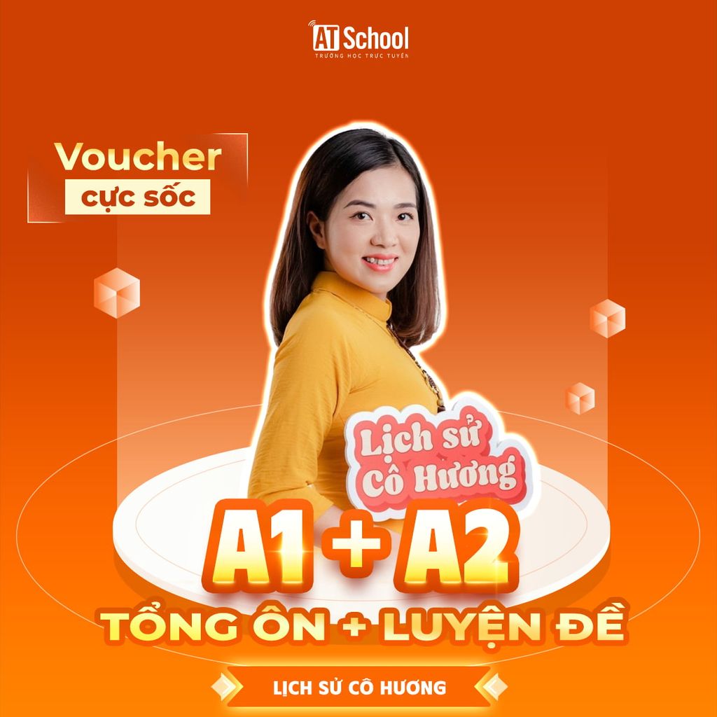  COMBO A1 + A2: TỔNG ÔN CHUYÊN SÂU - LUYỆN ĐỀ CHIẾN LƯỢC 2026 - MÔN LỊCH SỬ 
