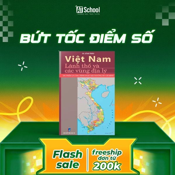  (FREESHIP) VIỆT NAM - LÃNH THỔ VÀ CÁC VÙNG ĐỊA LÝ 