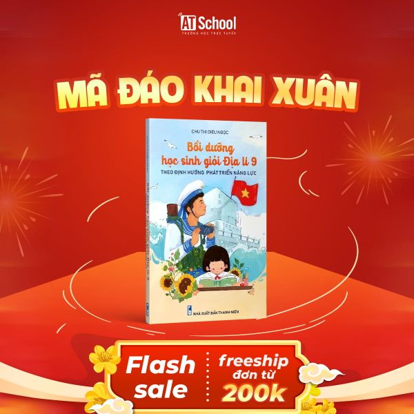  BỒI DƯỠNG HỌC SINH GIỎI ĐỊA LÍ 9 (2023) 