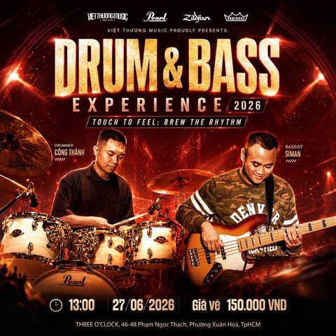  DRUM X BASS EXPERIENCE 2026: CẢM NHẬN NHỊP ĐIỆU – TOUCH TO FEEL: BREW THE RHYTHM 