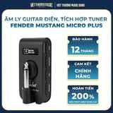  Fender Mustang Micro Plus Âm Ly Guitar Bluetooth Tích Hợp Tuner 