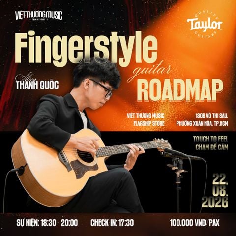 FINGERSTYLE GUITAR ROADMAP – TẬP ĐÚNG TỪ ĐẦU 