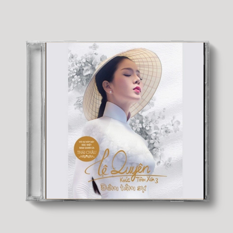  Đĩa CD Khúc Tình Xưa 3 Của Lệ Quyên - Đêm Tâm Sự 