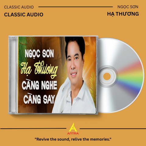  Đĩa CD Ngọc Sơn - Album Hạ Thương Càng Nghe Càng Say 