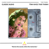  Bộ Sưu Tập Băng Cassette Thái Thanh – Tuyển Tập Nhạc Vàng, Nhạc Bolero | 90 Phút ( Thâu Nhạc Theo Yêu Cầu) 