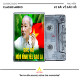  Bộ Sưu Tập Băng Cassette Về Bác Hồ – Tuyển Tập Những Bài Hát Hay Nhất Về Bác| 90 Phút ( Thâu Nhạc Theo Yêu Cầu) 