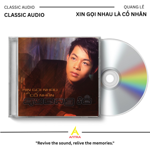  Đĩa CD Quang Lê - Album Xin Gọi Nhau Là Cố Nhân 