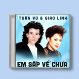  Đĩa CD Tuấn Vũ Giao Linh - Album Em Sắp Về Chưa 