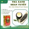  Trà Xanh Shan Tuyết Đậm Vị – 25 Gói Hút Chân Không 10g 