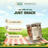  Hạt Điều Vỏ Lụa Rang Muối Just Snack - 180g 