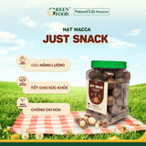  Hạt Macca Just Snack - 500g 