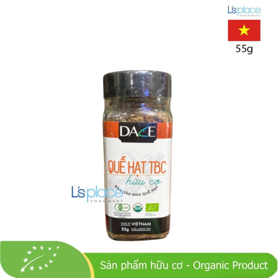 Dace Quế hạt TBC hữu cơ