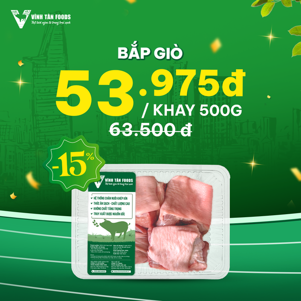  BẮP GIÒ HEO | GIÁ SỐC ƯU ĐÃI 15% 