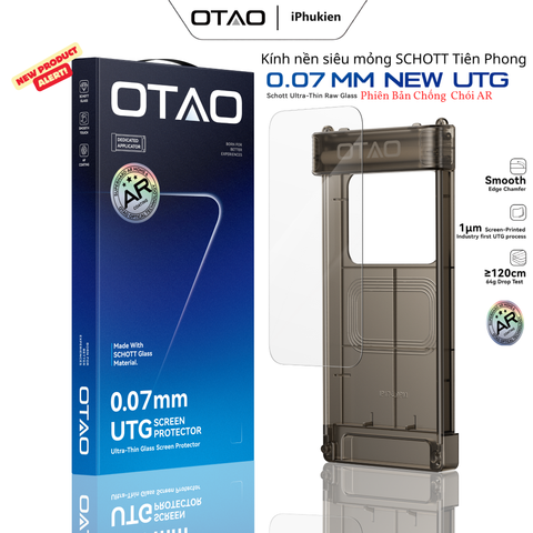  Cường lực OTAO UTG 0.07mm cho iPhone 