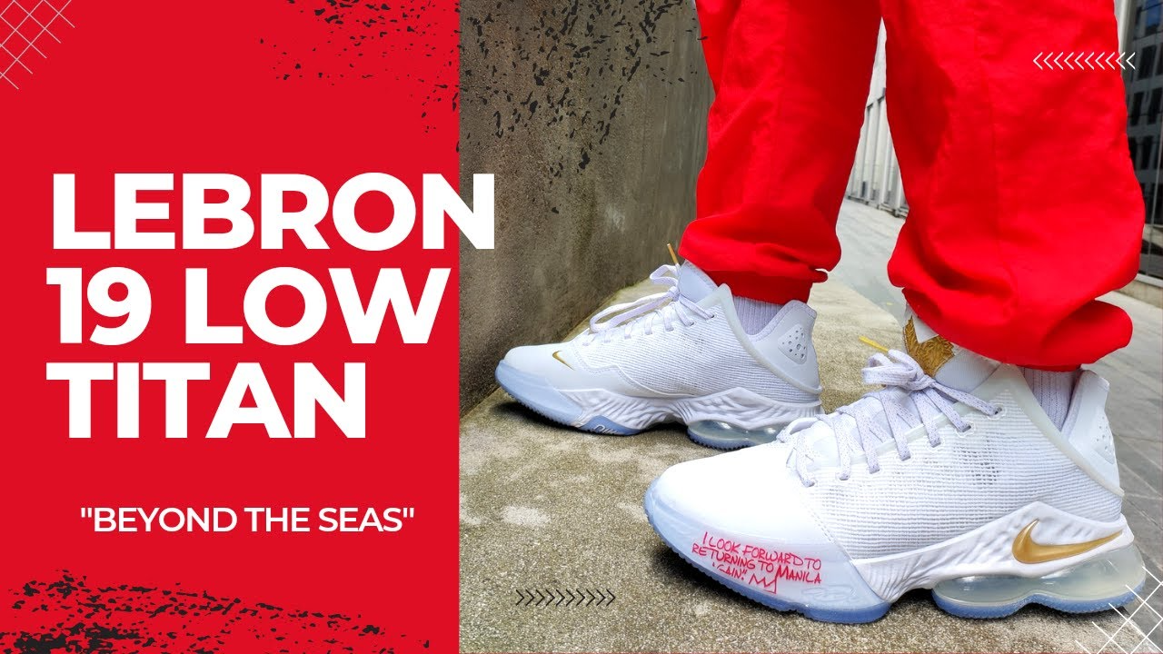  Giày Nike x Titan LeBron 19 Low ‘Beyond The Seas’ 