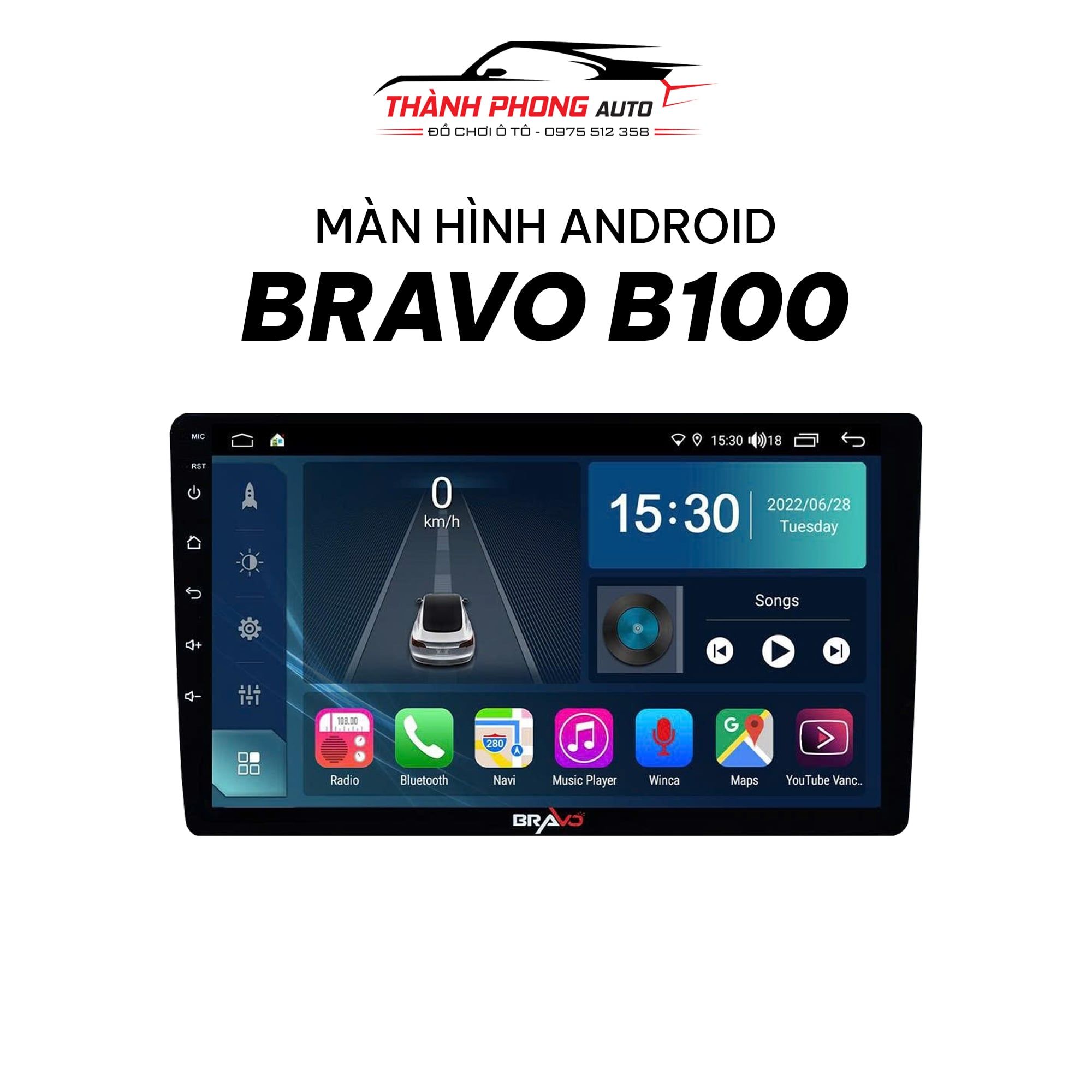  Màn Hình Android Bravo B100 
